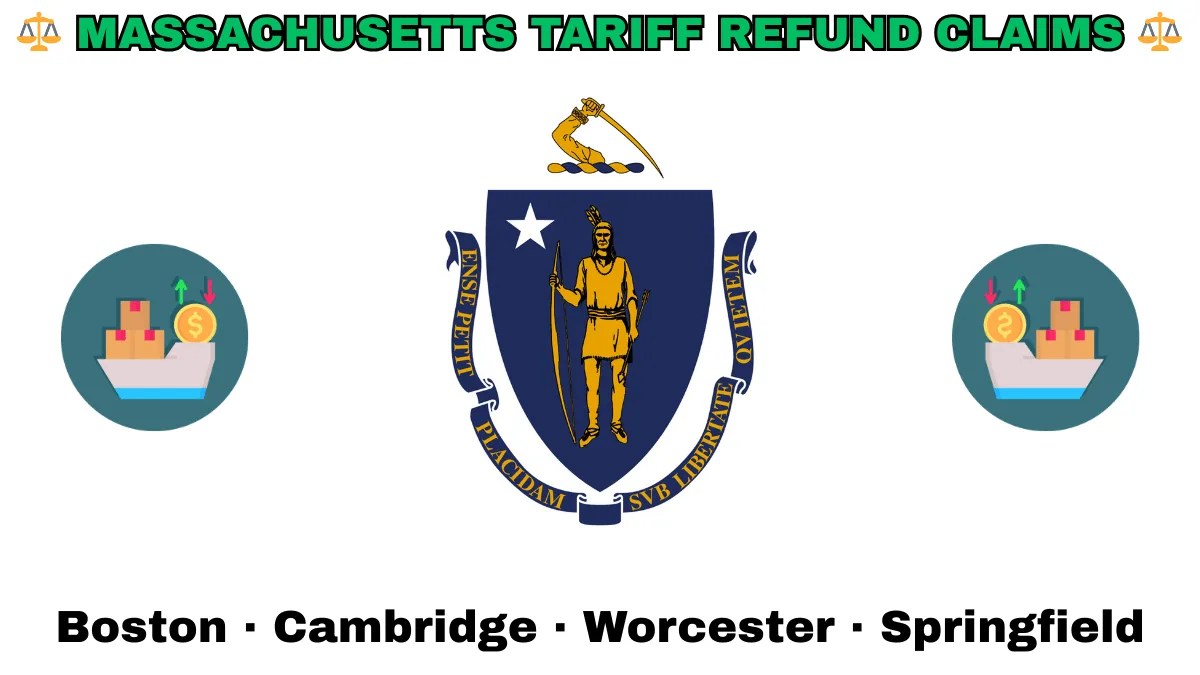 MASSACHUSETTS TARIFF REFUND CLAIMS: Boston, Cambridge, Worcester, and Springfield text on MA state flag adorned with shipping import tariffs depicted near a shield featuring a Native American person with bow and arrow under a star and sword.